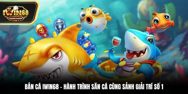 Bắn cá Iwin68