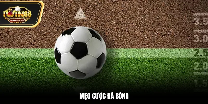 Mẹo cược đá bóng